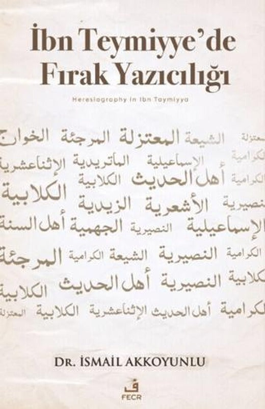 İbn Teymiyye’de Fırak Yazıcılığı