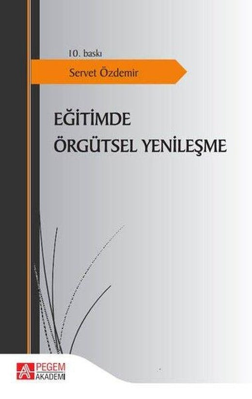 Eğitimde Örgütsel Yenileşme | Pegem Akademi Yayıncılık (İnce Kapak)