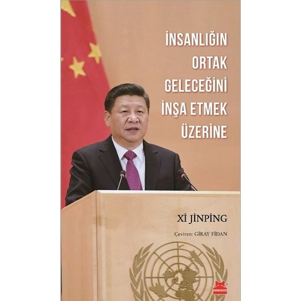 İnsanlığın Ortak Geleceğini İnşa Etmek Üzerine | Kırmızı Kedi (İnce Kapak)