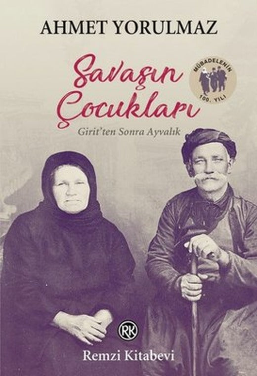 Savaşın Çocukları - Girit'ten Sonra Ayvalık | Remzi Kitabevi