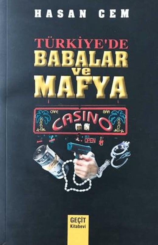 Türkiye'de Babalar ve Mafya | Geçit Kitabevi (Ciltsiz)