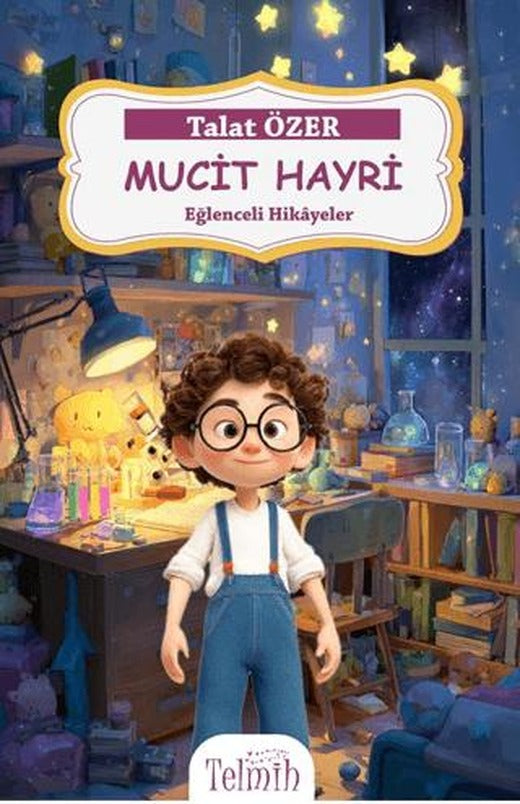 Mucit Hayri - Eğlenceli Hikayeler | Telmih Kitap (Ciltsiz)