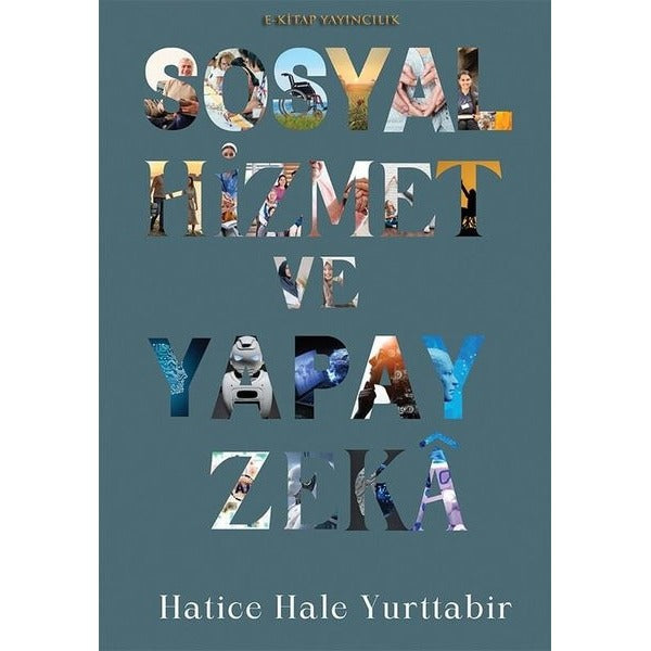 Sosyal Hizmet ve Yapay Zeka | E Kitap Yayıncılık (İnce Kapak)