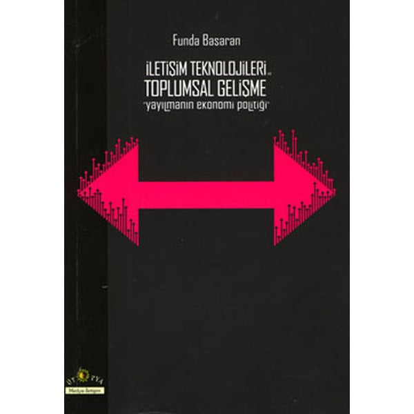 İletişim Teknolojileri ve Toplumsal Gelişme | Ütopya Yayınevi (Ciltsiz)