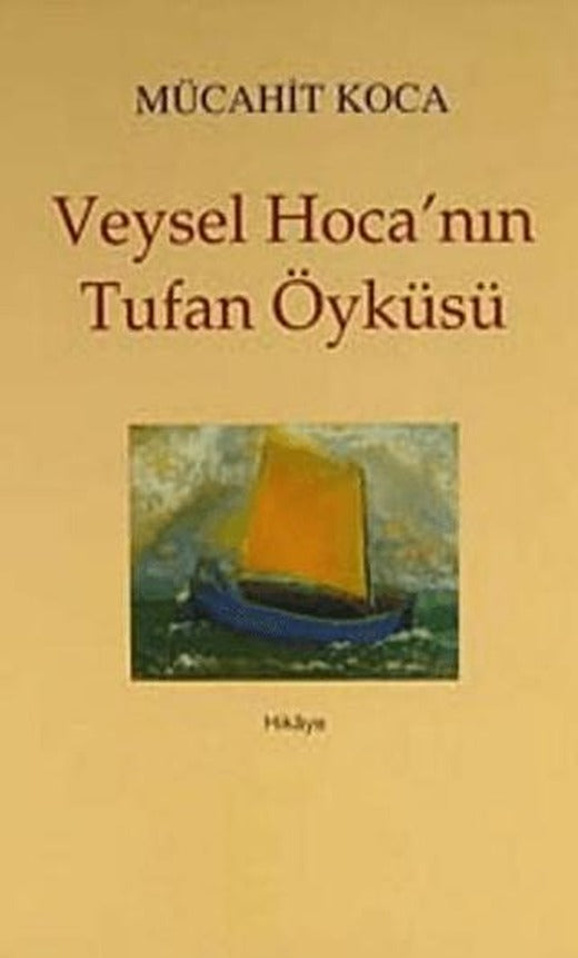 Veysel Hoca’nın Tufan Öyküsü