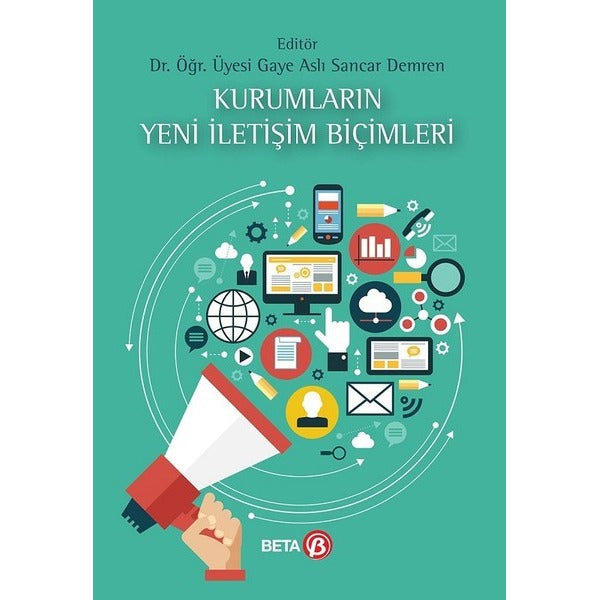 Kurumların Yeni İletişim Biçimleri | Beta Yayınları (İnce Kapak)