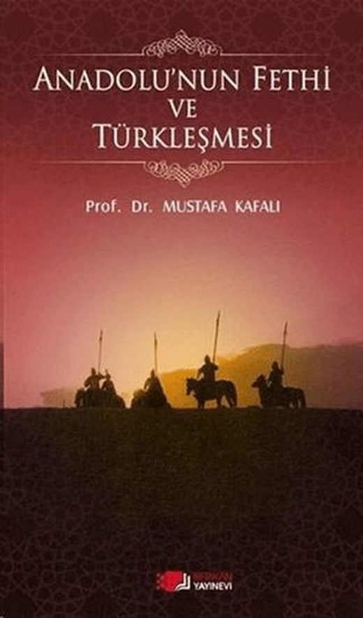 Anadolu'nun Fethi ve Türkleşmesi