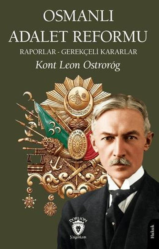 Osmanlı Adalet Reformu Raporlar - Gerekçeli Kararlar | Dorlion Yayınları (Ciltsiz)