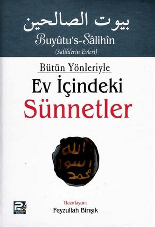 Bütün Yönleriyle Ev İçindeki Sünnetler (Tek Cilt Arapça Metinsiz) | Karınca & Polen Yayınları (Ciltsiz)
