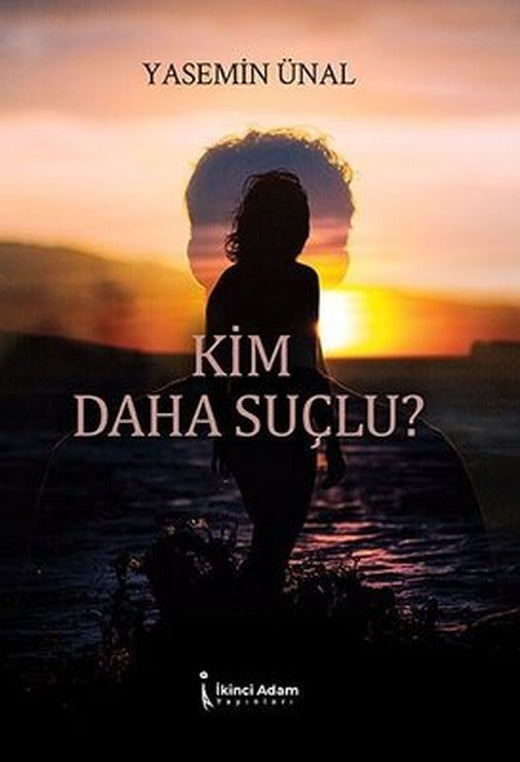Kim Daha Suçlu? | İkinci Adam Yayınları