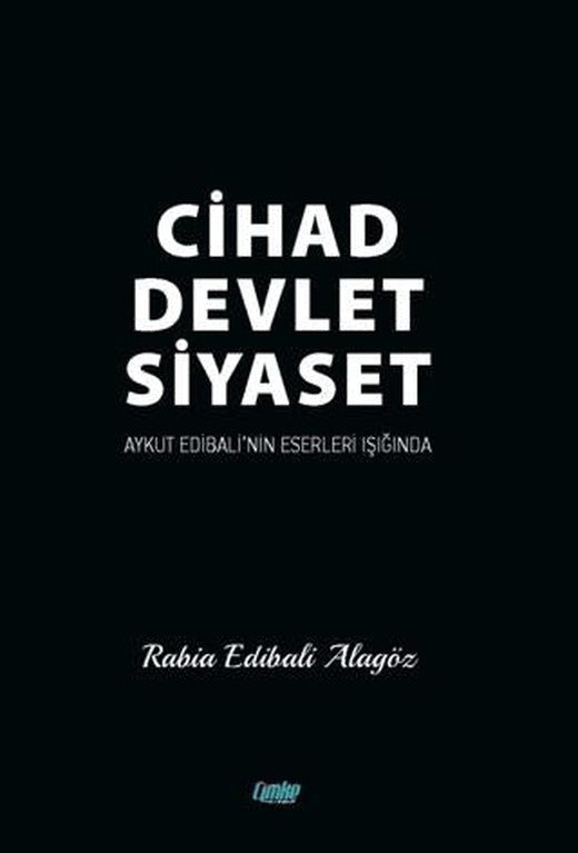 Cihad Devlet Siyaset | Çimke Yayınevi (Ciltsiz)