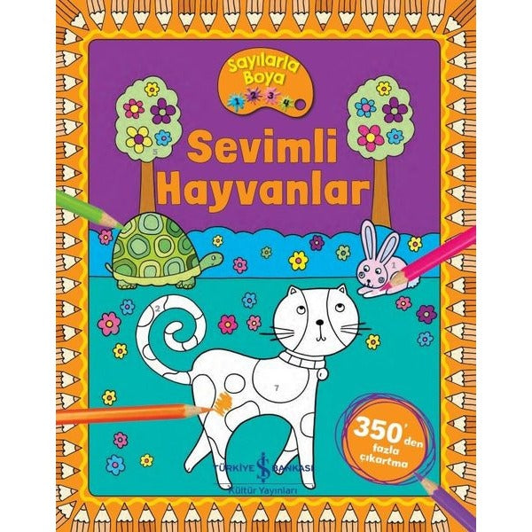 Sevimli Hayvanlar - Sayılarla Boya | İş Bankası Kültür Yayınları