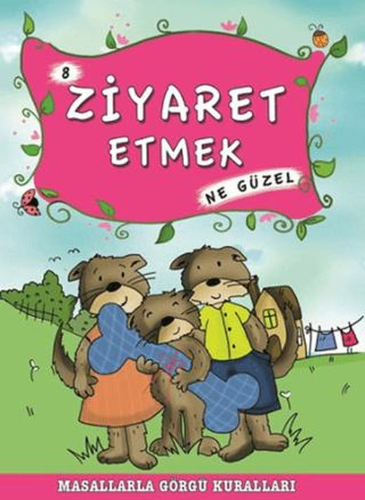 Ziyaret Etmek Ne Güzel | Timaş Çocuk (Ciltsiz)