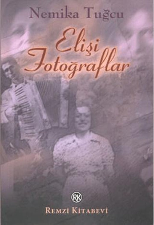 Elişi Fotoğraflar | Remzi Kitabevi (Ciltsiz)