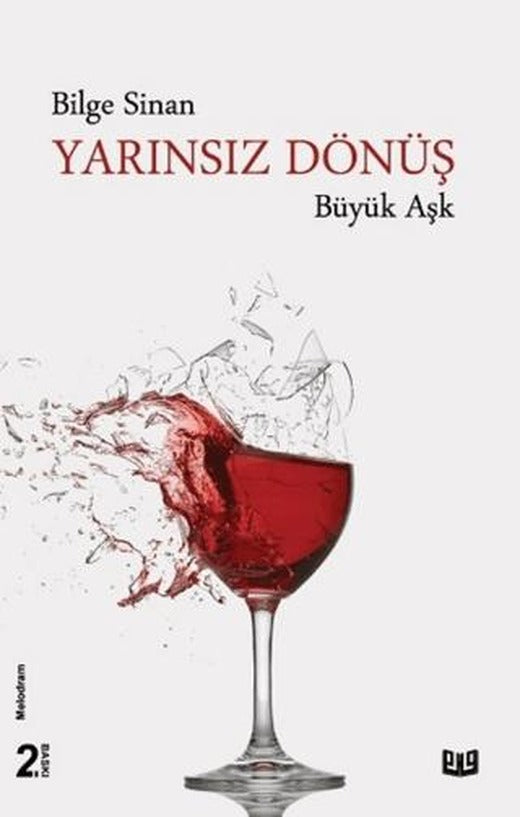 Yarınsız Dönüş - Büyük Aşk | Vaveyla Yayıncılık (Ciltsiz)