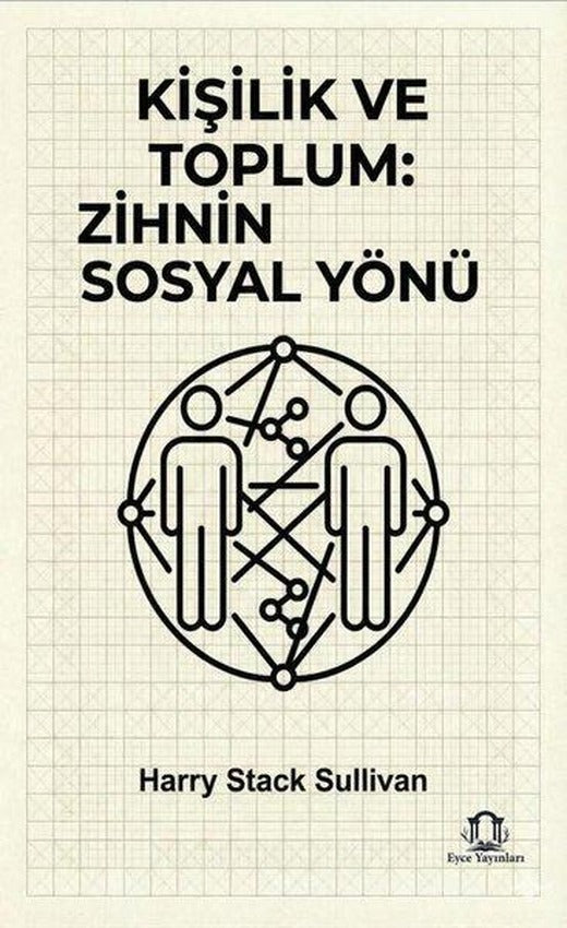 Kişilik ve Toplum: Zihnin Sosyal Yönü | Eyce Yayınları (İnce Kapak)