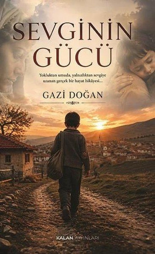 Sevginin Gücü | Kalan Yayınları (İnce Kapak)