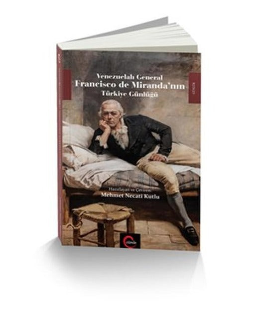 Venezuelalı General Francisco de Miranda'nın Türkiye Günlüğü | Cümle (İnce Kapak)