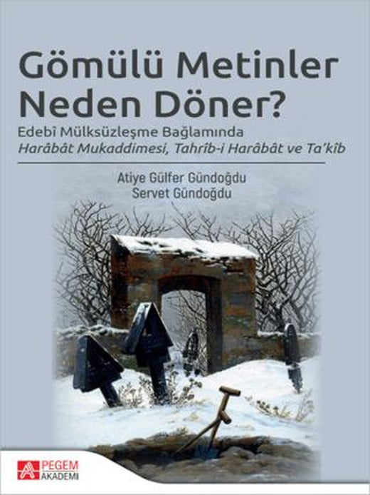 Gömülü Metinler Neden Döner | Pegem Akademi Yayıncılık (Ciltsiz)