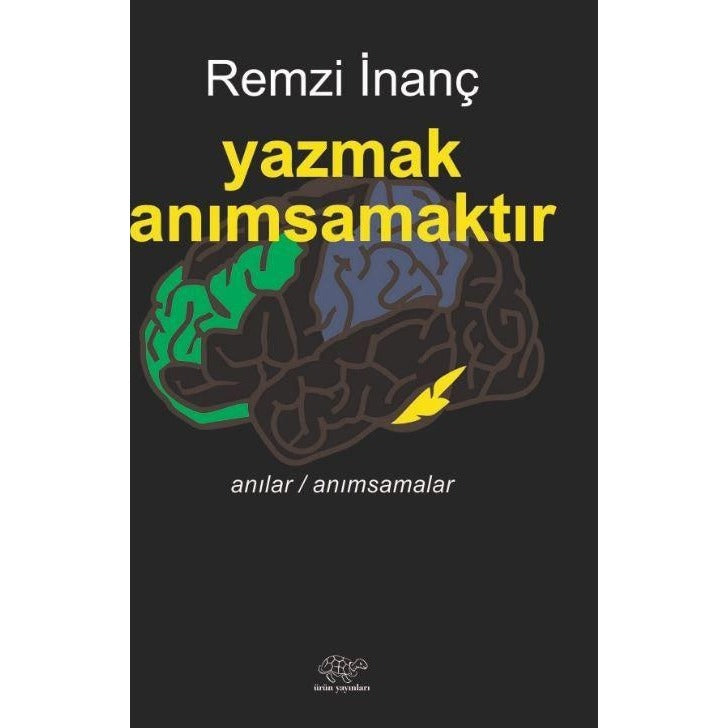Yazmak Anımsamaktır