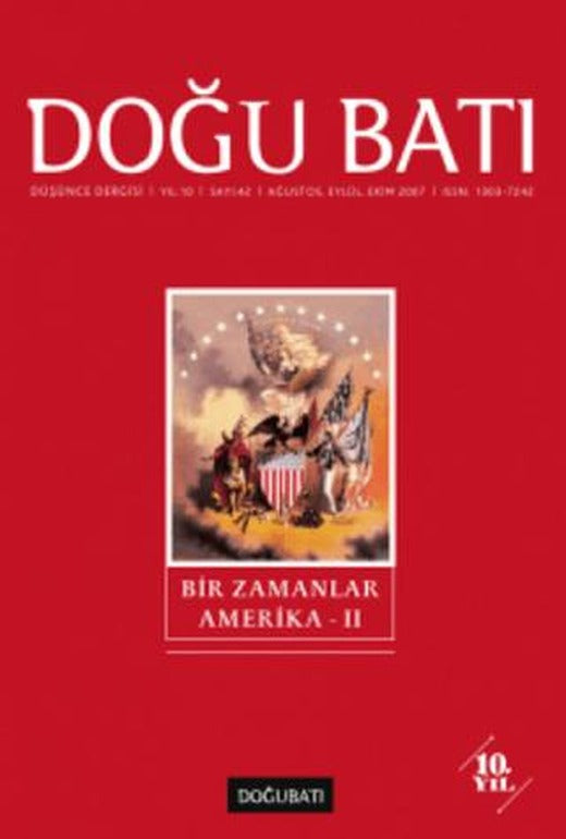 Doğu Batı Düşünce Dergisi Yıl: 10 Sayı: 42 - Bir Zamanlar Amerika - 2 | Doğu Batı Dergileri (Ciltsiz)