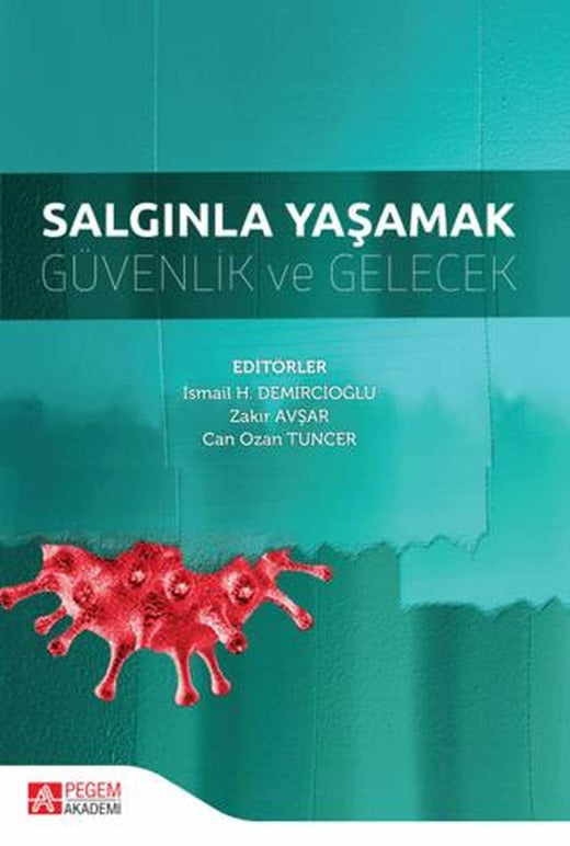 Salgınla Yaşamak Güvenlik ve Gelecek | Pegem Akademi Yayıncılık (Ciltsiz)