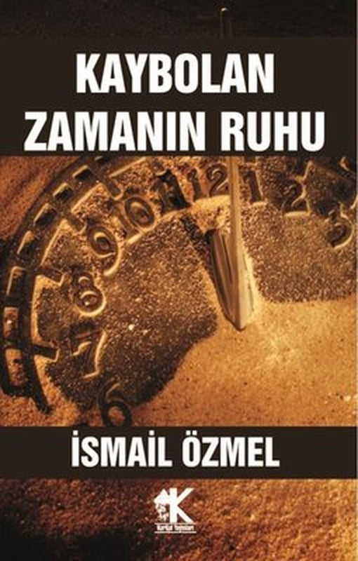 Kaybolan Zamanın Ruhu | Korkut Yayınları