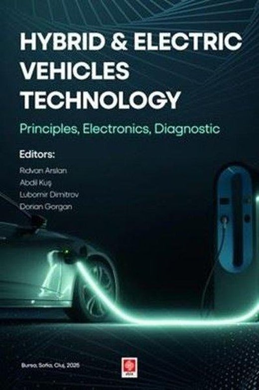 Hybrid & Electric Vehicles Technology Principles Electronics Diagnostic | Ekin Basım Yayın (İnce Kapak)