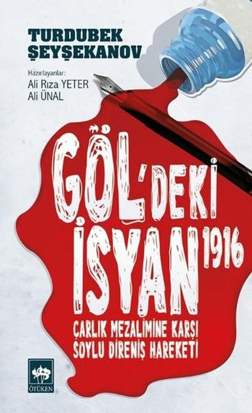 Göl'deki İsyan 1916 | Ötüken Neşriyat - Siyaset Dizisi (İnce Kapak)