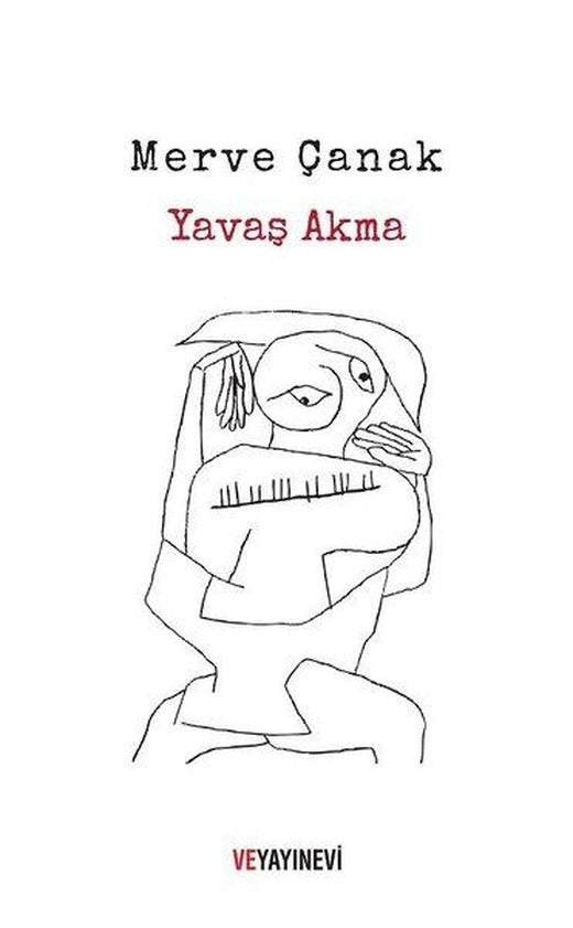 Yavaş Akma | Ve Yayınevi (İnce Kapak)