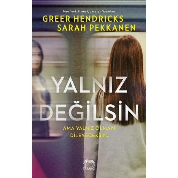 Yalnız Değilsin - Ama Yalnız Olmayı Dileyeceksin | Yabancı Yayınları