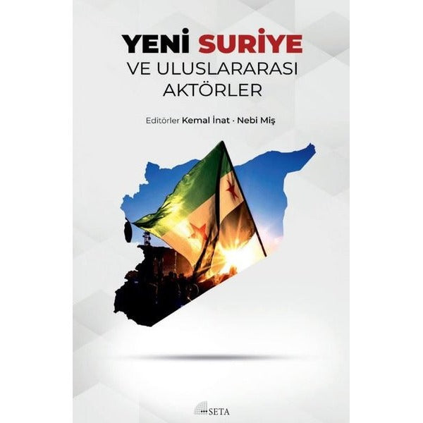 Yeni Suriye ve Uluslararası Aktörler | Seta Yayınları (İnce Kapak)