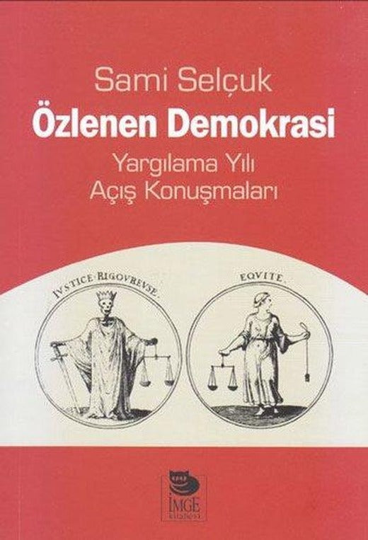 Özlenen Demokrasi - Yargılama Yılı Açış Konuşmaları | İmge Kitabevi (İnce Kapak)
