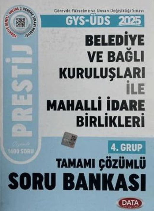 2025 Belediye ve Bağlı Kuruluşları İle Mahalli İdare Birlikleri GYS-ÜDS 4. Grup Prestij Tamamı Çözümlü Soru Bankası | Data Yayınları (Ciltsiz)