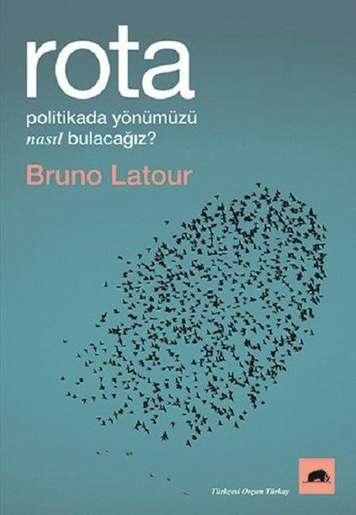 Rota - Politikada Yönümüzü Nasıl Bulacağız? | Kolektif Kitap (İnce Kapak)