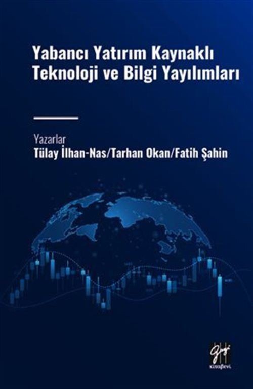 Yabancı Yatırım Kaynaklı Teknoloji ve Bilgi Yayılımları | Gazi Kitabevi (Ciltsiz)