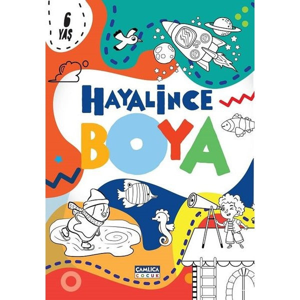 Hayalince Boya 1-6 Yaş | Çamlıca Çocuk Yayınları (İnce Kapak)