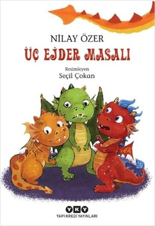 Üç Ejder Masalı | Yapı Kredi Yayınları (İnce Kapak)