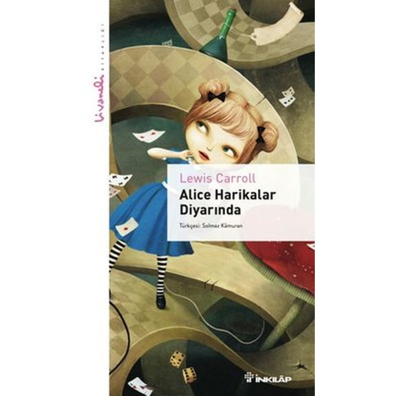 Alice Harikalar Diyarında - Livaneli Kitaplığı | İnkılap Yayınları