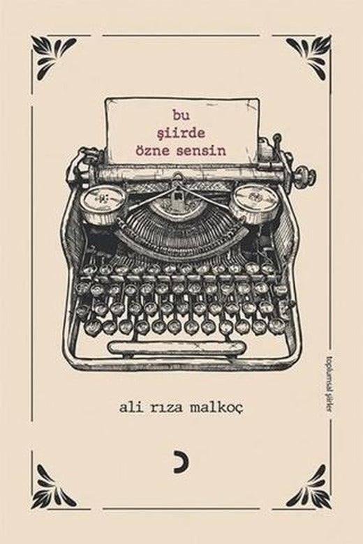 Bu Şiirde Özne Sensin | Cinius Yayınları (Ciltsiz)