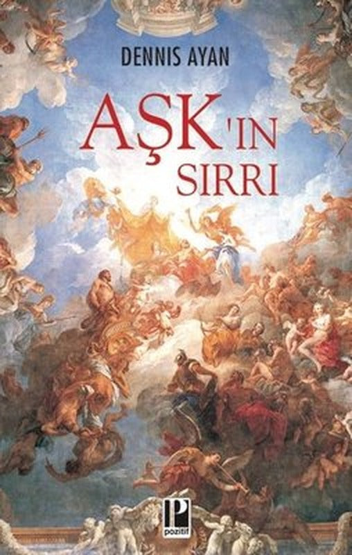 Aşk'ın Sırrı | Pozitif Yayıncılık (İnce Kapak)