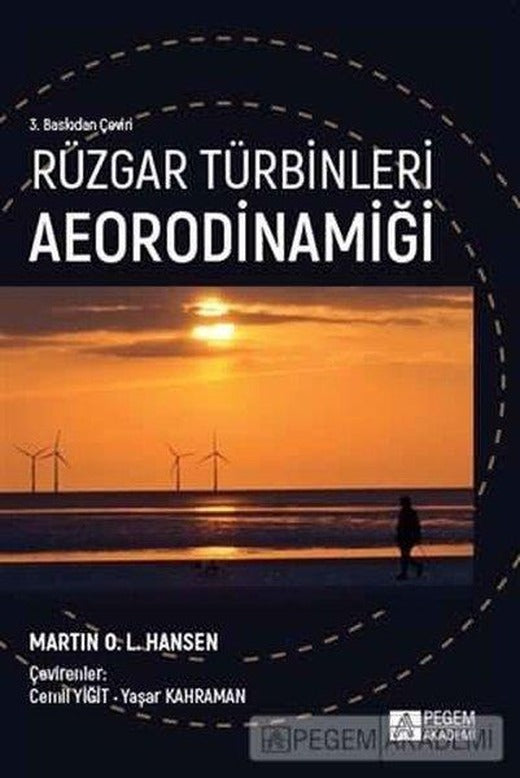 Rüzgar Türbinleri Aeorodinamiği | Pegem Akademi Yayıncılık (İnce Kapak)
