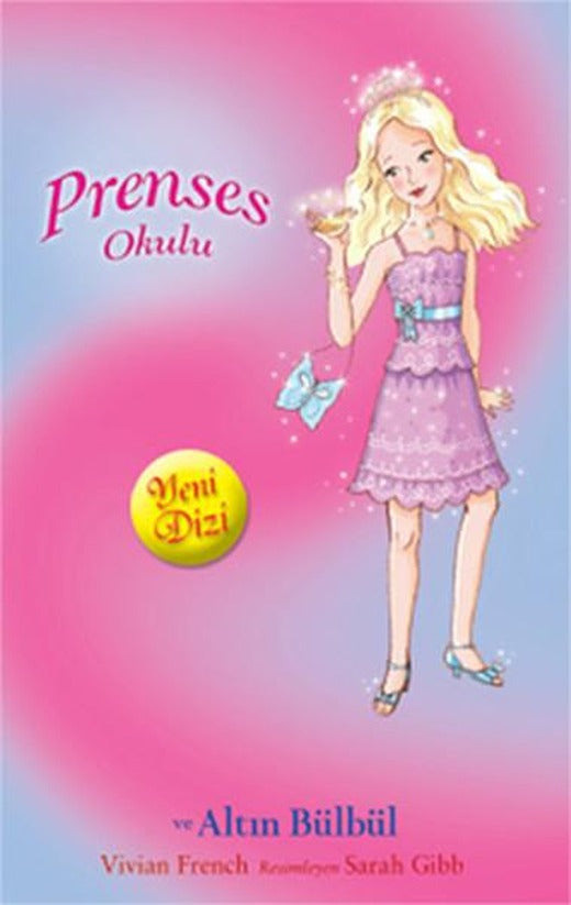Prenses Okulu 22 - Grace ve Altın Bülbül | Doğan ve Egmont Yayıncılık - Hikaye Dizisi (İnce Kapak)