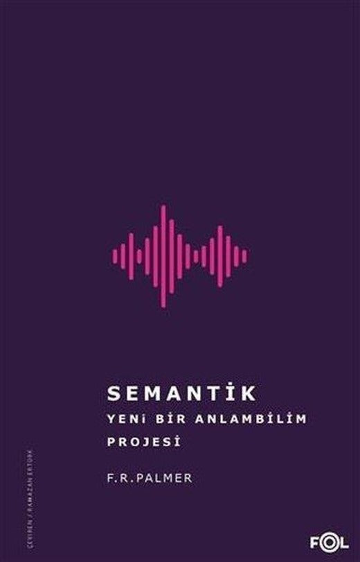 Semantik - Yeni Bir Anlambilim Projesi | Fol Kitap (İnce Kapak)