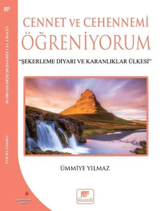 Cennet ve Cehennemi Öğreniyorum | Gelenek Yayıncılık (Ciltsiz)