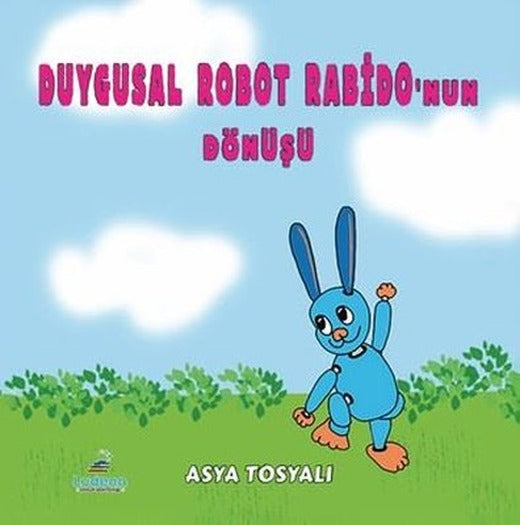 Duygusal Robot Rabido'nun Dönüşü 1 | Ludena Yayınları (İnce Kapak)