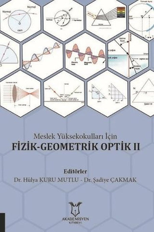 Meslek Yüksekokulları İçin Fizik-Geometrik Optik 2 | Akademisyen Kitabevi (Ciltsiz)