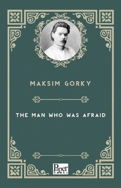 The Man Who Was Afraid | Paper Books (İnce Kapak)