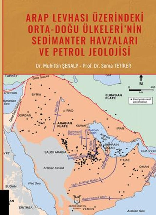 Arap Levhası Üzerindeki Orta-Doğu Ülkeleri'nin Sedimanter Havzaları ve Petrol Jeolojisi