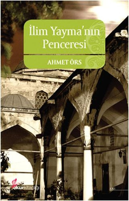 İlim Yayma’nın Penceresi